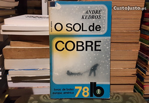 André Kedros - O Sol de Cobre