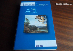 "O Lago Azul" de Fernando Campos - 1ª Edição de 2007
