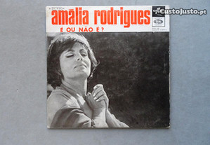 Disco single vinil Amália Rodrigues - É ou não é?