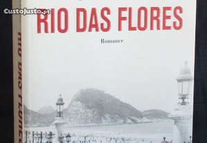 Livro Rio das Flores Miguel Sousa Tavares 2007