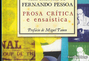 Obra Essencial de Fernando Pessoa. 8 - Prose crítica e ensaística. Prefácio de Miguel Tamen. 