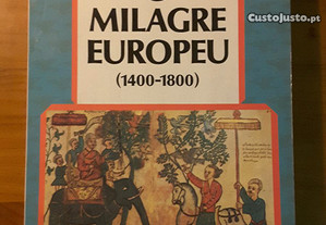 O Milagre Europeu (1400/1800)