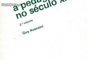 A Pedagogia no Século XX   2º Volume