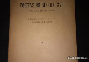 Poetas do Século XVlll - Rodrigues Lapa