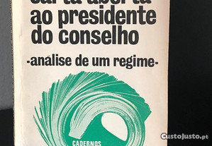 Carta aberta ao Presidente do Conselho - análise de um regime de José Magalhães Godinho