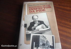 "Biografia de um Inspector da PIDE" - Fernando Gouveia e o Partido Comunista Português de Irene Flunser Pimentel - 1ª Edição de 