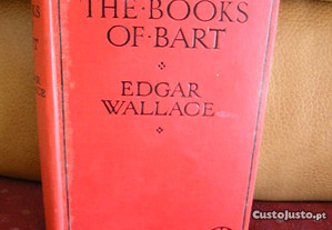 The Books of Bart. Edgar Wallace