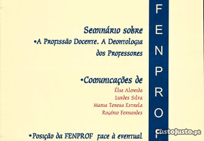 Cadernos da FENPROF - Nº 30 - Seminário  A Profissão Docente. A Deontologia dos Professores 