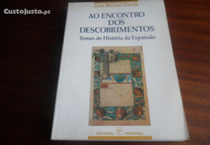 "Ao Encontro dos Descobrimentos" de José Manuel Garcia - 1ª Edição de 1994