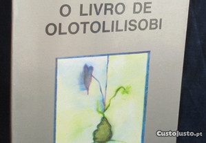 O Livro de Olotolilisobi Olga Gonçalves