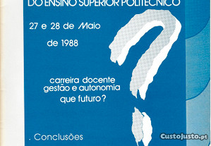 Cadernos da FENPROF - Nº 21 - Encontro Nacional do Ensino Superior Politécnico - Maio 1988 - Conclusões, Comunicações