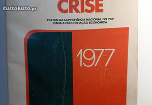 A saída da crise : textos da Conferência Nacional do PCP para a recuperação económica. - Lisboa