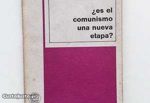 ¿Es El Comunismo Una Nueva Etapa? 