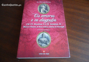 "Os Amores e os Desgostos de D. Maria I e D. Maria II" de Ana Margarida Oliveira - 1ª Edição de 2014