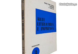 Arte literatura e imprensa - Mao Tse-Tung / Lenine / V. Kelle