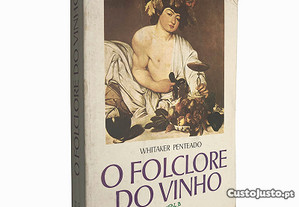 O folclore do vinho - Whitaker Penteado