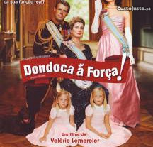 Dondoca à Força (2005) Valérie Lemercier