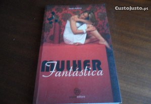 "Mulher Fantástica" de Sandra Barbosa - 1ª Edição de 2008