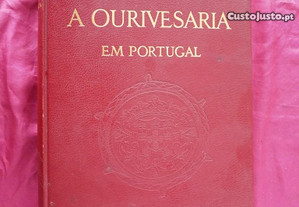 A Ourivesaria em Portugal. João Couto António M. Gonçalves. 1960.