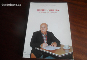 "Romeu Correia: O Homem e o Escritor" de Alexandre M. Flores - 1ª Edição de 1987