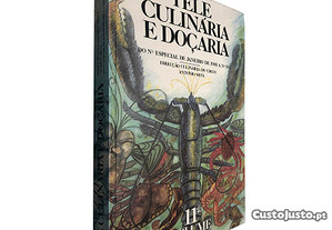 Tele culinária e doçaria (11.º Volume - do N.º especial de Janeiro de 1985 a N.º 392) - António Silva