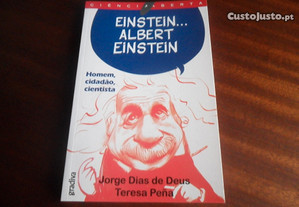 "Einstein... Albert Einstein" de Jorge Dias de Deus e Teresa Peña - 1ª Edição de 2005