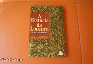 Livro Novo "A História da Loucura"/ Valmir Adamor da Silva/ Esgotado/ Portes de Envio Grátis