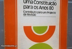 Francisco Sá Carneiro Constituição para os Anos 80