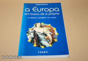 A Europa em Busca de Si Própria// Rogério Martins