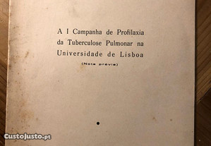 A I Campanha de Profilaxia da Tuberculose Pulmonar na Universidade de Lisboa - 1954