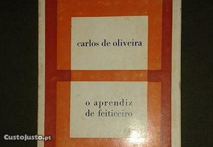 O aprendiz de feiticeiro (1 edição), de Carlos de Oliveira.
