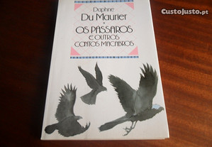 "Os Pássaros e Outros Contos Macabros" de Daphne Du Maurier - 1ª Edição de 1990