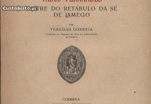 Vasco Fernandes Mestre do Retábulo da Sé de Lamego