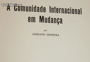 A Comunidade Internacional em Mudança, A. Moreira