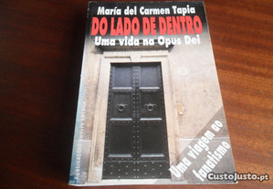 "Do Lado de Dentro" - Uma Vida na Opus Dei de María del Carmen Tapia - 1ª Edição de 1993