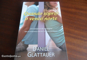 "Quando Sopra o Vento Norte" de Daniel Glattauer - 1ª Edição de 2011