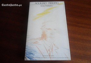 "Volfrâmio" de Aquilino Ribeiro - Edição de 1985