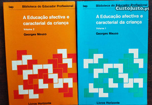 A Educação Afectiva e Caracterial da Criança, 2 volumes