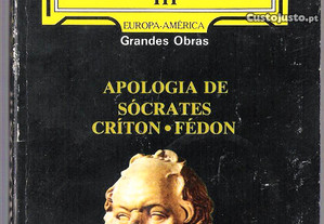 Platão. Apologia de Sócrates, Críton, Fédon.