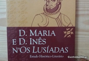 D. Maria e D. Inês N'Os Lusíadas - Estudo