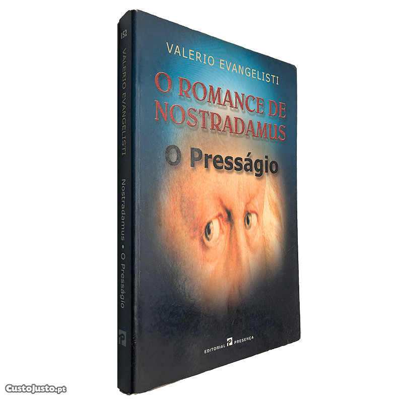 O Romance de Nostradamus O Presságio - Valerio Evangelisti