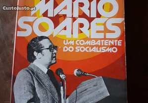 Mário Soares um combatente do socialismo por B. Di