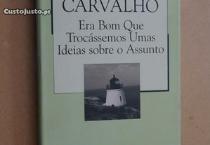 "Era Bom que Trocássemos umas Ideias sobre o Assunto" de Mário de Carvalho