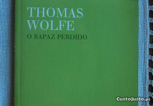 O Rapaz Perdido de Thomas Wolfe (1ª Edição 2008)