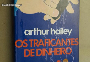 "Os Traficantes de Dinheiro" de Arthur Hailey