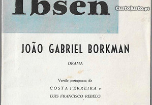 Henrik Ibsen. João Gabriel Borkman.