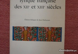 Anthologie de la poésie lyrique française des XII et XIII siècles